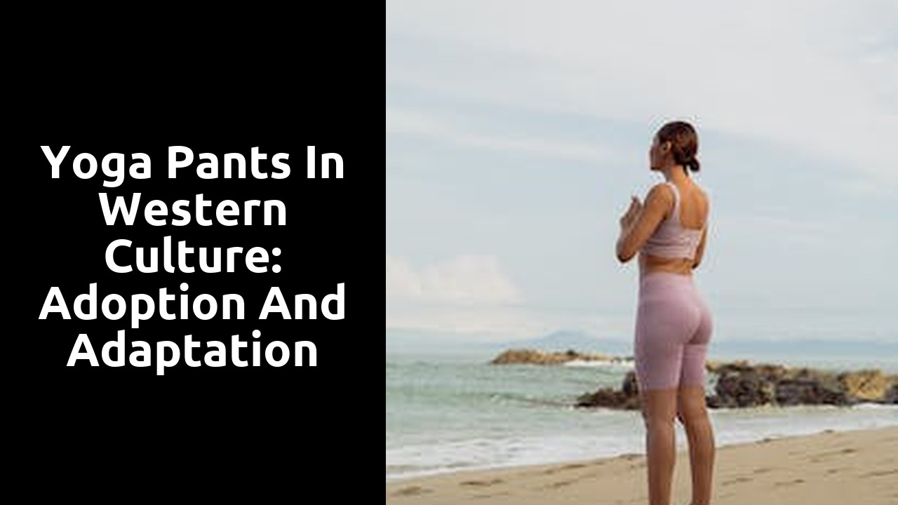 Yoga Pants in Western Culture: Adoption and Adaptation