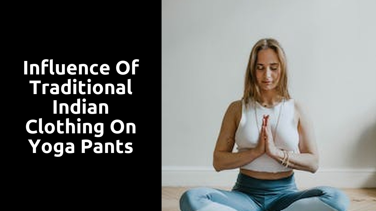 Influence of Traditional Indian Clothing on Yoga Pants