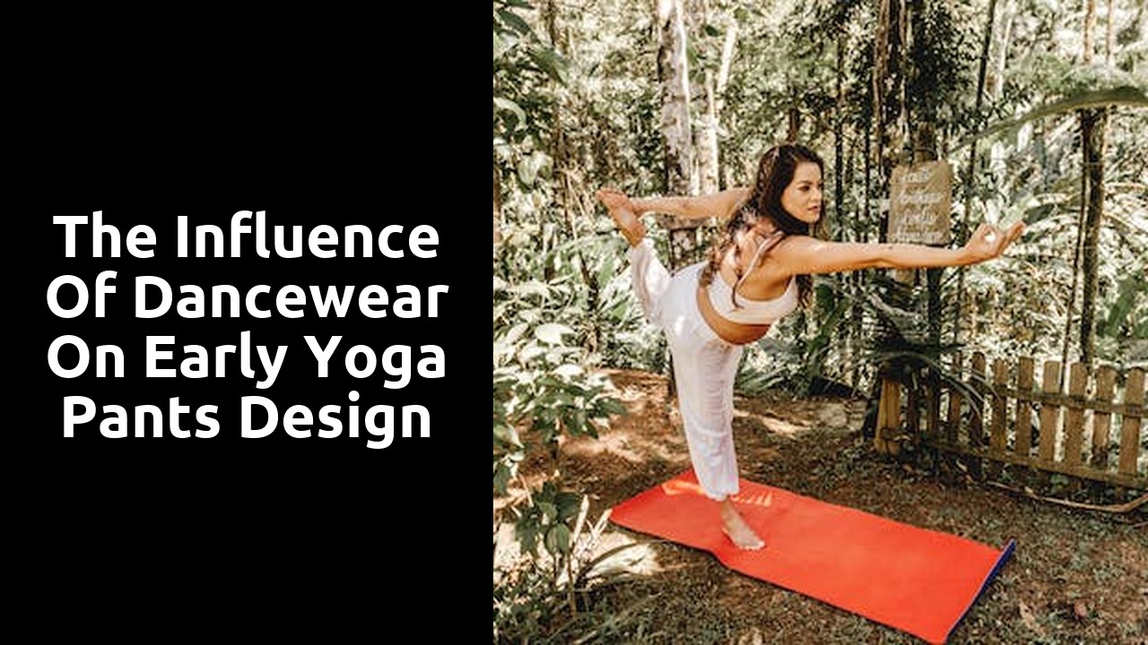 The Influence of Dancewear on Early Yoga Pants Design