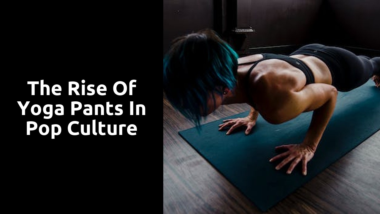 The Rise of Yoga Pants in Pop Culture