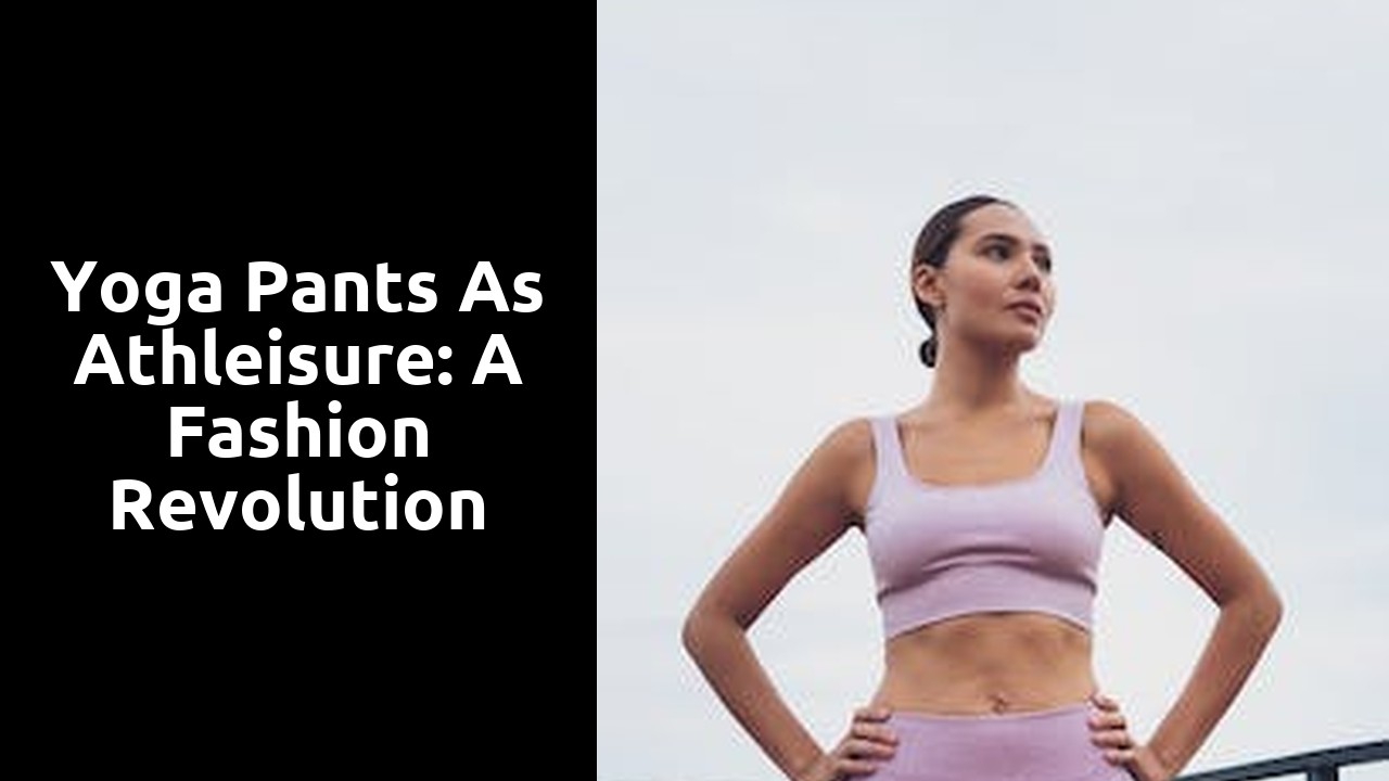 Yoga Pants as Athleisure: A Fashion Revolution