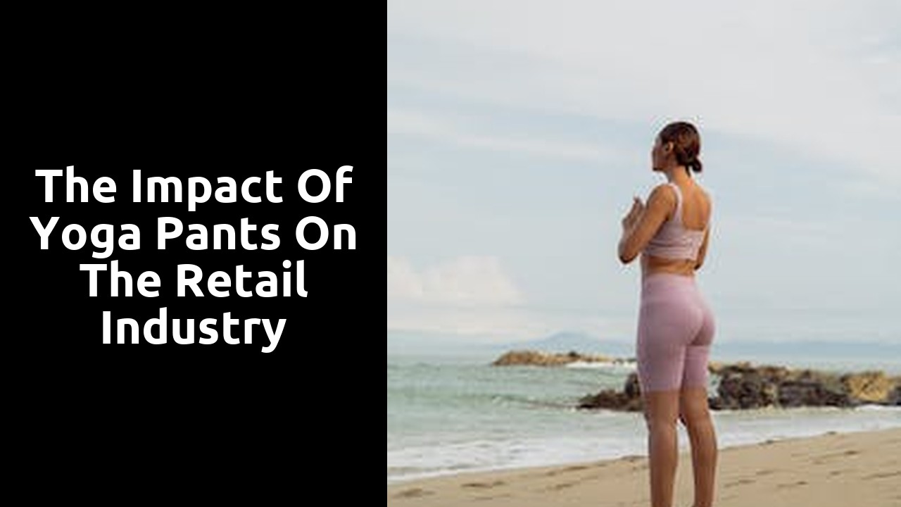 The Impact of Yoga Pants on the Retail Industry