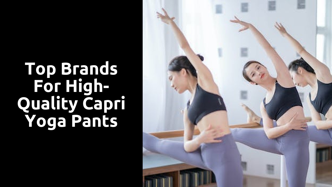 Top Brands for High-Quality Capri Yoga Pants