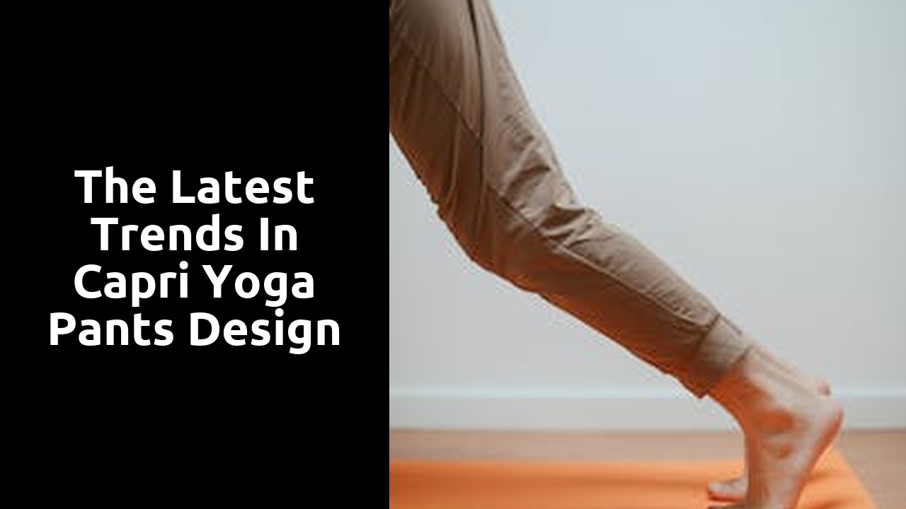 The Latest Trends in Capri Yoga Pants Design