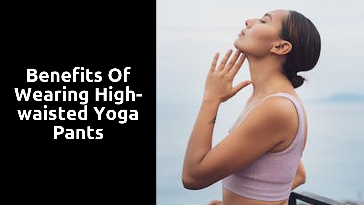 Benefits of wearing high-waisted yoga pants